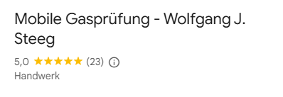 Google Bewertung mit 23 mal 5 sternen für Mobile Gasprüfung Wolfgang J. Steeg